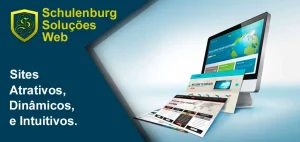 Sites Atrativos, Dinâmicos, e Intuitivos - Schulenburg Soluções Web