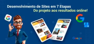 Desenvolvimento de Sites em 7 Etapas! Do projeto aos resultados Online! Desenvolvimento de Sites em 7 Etapas! Do projeto aos resultados Online!